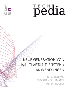 Neue Generation von Multimedia-Diensten / Anwendungen